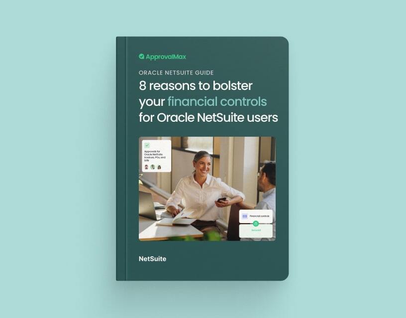 8 reasons to bolster your financial controls  for Oracle NetSuite users