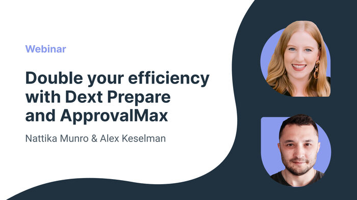 Double your efficiency with Dext Prepare and ApprovalMax